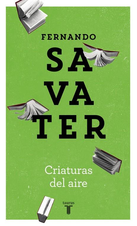 CRIATURAS DEL AIRE | 9788430605309 | SAVATER, FERNANDO (1947- )