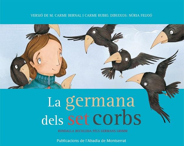 LA GERMANA DELS SET CORBS | 9788498834833 | BERNAL CREUS, M. CARME/RUBIO I LARRAMONA, CARME