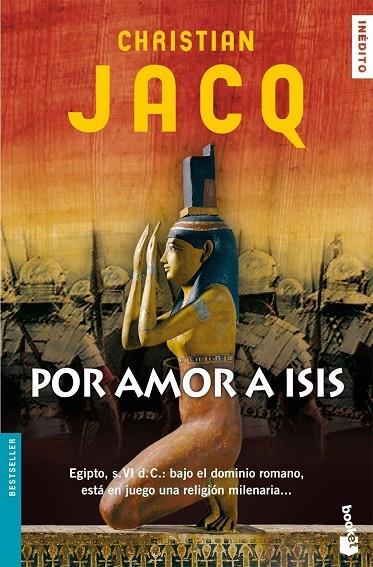 POR AMOR A ISIS (NF-BOOKET) | 9788408072416 | JACQ, CHRISTIAN