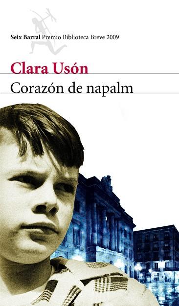 CORAZON DE NAPALM (P.BIBLIOTECA BREVE 2009) | 9788432212666 | USÓN, CLARA