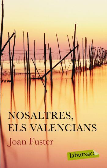 NOSALTRES, ELS VALENCIANS (LABUTXACA-ED.62) | 9788499300627 | FUSTER, JOAN