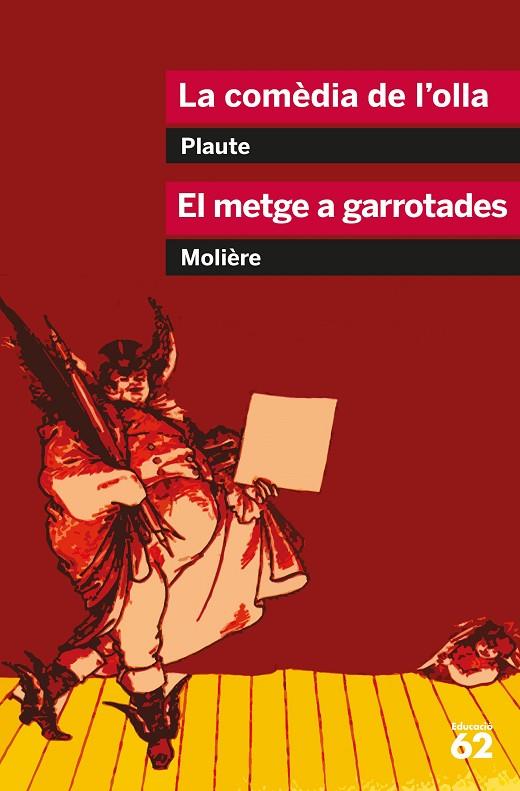 LA COMÈDIA DE L'OLLA I EL METGE A GARROTADES | 9788492672318 | MOLIÈRE/PLAUTE, T. M.