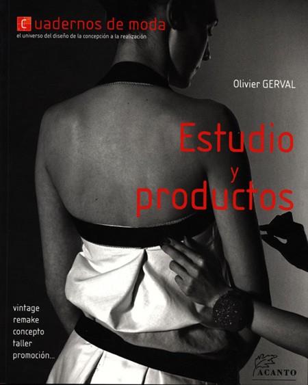ESTUDIO Y PRODUCTOS (CUADERNOS DE MODA) | 9788495376794 | GERVAL, OLIVIER