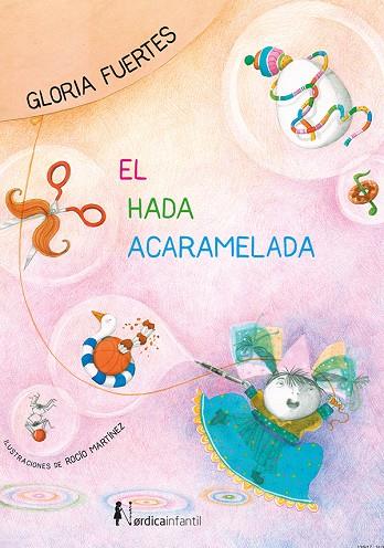 EL HADA ACARAMELADA | 9788416830824 | FUERTES GARCÍA, GLORIA