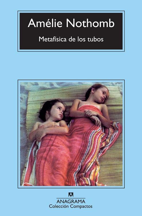 METAFISICA DE LOS TUBOS | 9788433977199 | NOTHOMB, AMELIE