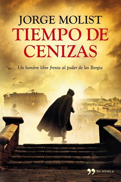 TIEMPO DE CENIZAS (T/D-TH NOVELA) | 9788499982472 | MOLIST, JORGE