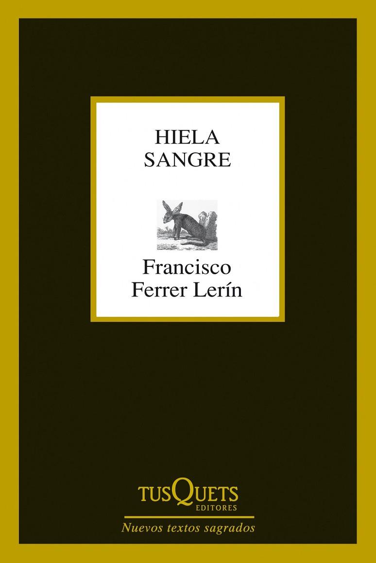 HIELA SANGRE. NUEVOS TEXTOS SAGRADOS (MARGINALES) | 9788483834527 | FERRER LERIN, FRANCISCO