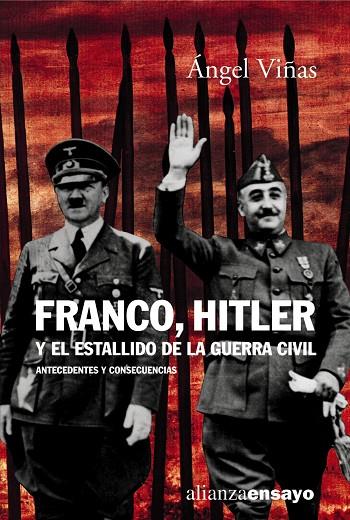 FRANCO HITLER Y EL ESTALLIDO DE LA GUERRA CIVIL | 9788420667652 | VIÑAS ÁNGEL