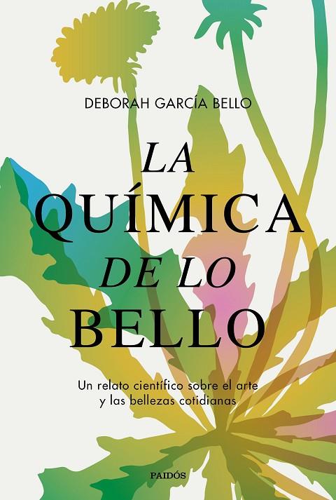 LA QUÍMICA DE LO BELLO | 9788449340598 | GARCÍA BELLO, DEBORAH