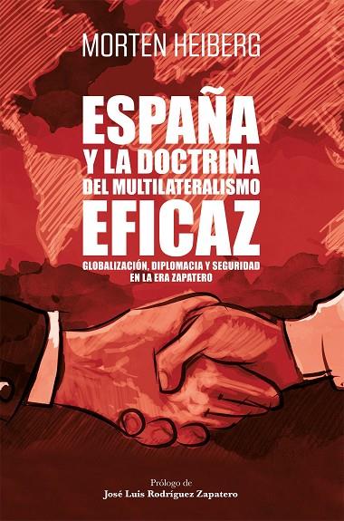 ESPAÑA Y LA DOCTRINA DEL MULTILATERALISMO EFICAZ | 9788498755060 | HEIBERG, MORTEN