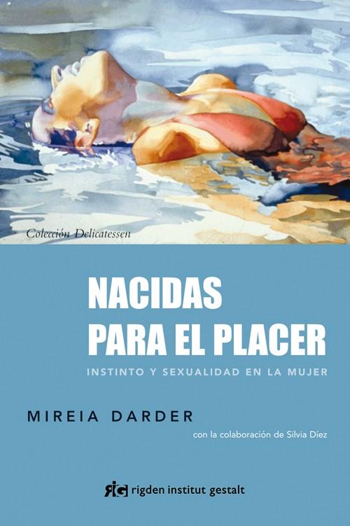 NACIDAS PARA EL PLACER | 9788493917296 | DARDER, MIREIA
