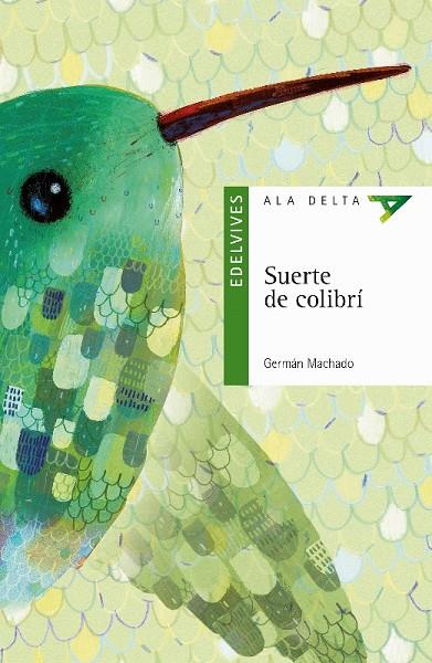 SUERTE DE COLIBRÍ | 9788414006320 | MACHADO LENS, GERMÁN