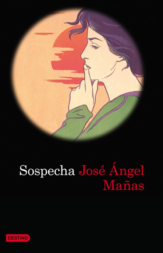 SOSPECHA (ANCORA Y DELFIN9 | 9788423343386 | MAÑAS, JOSE ANGEL