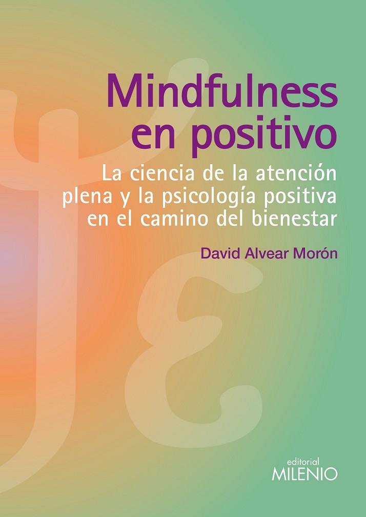 MINDFULNESS EN POSITIVO | 9788497436748 | ALVEAR MORÓN, DAVID