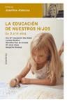 EDUCACION DE NUESTROS HIJOS,LA | 9788484604624 | ALDECOA, JOSEFINA
