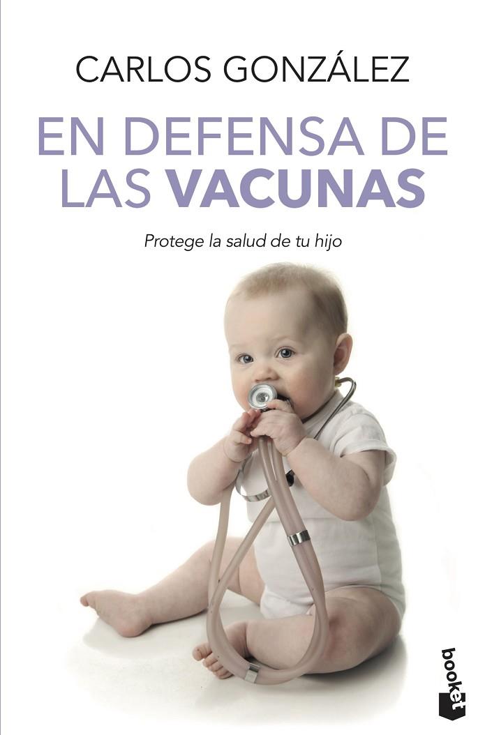 EN DEFENSA DE LAS VACUNAS (BOOKET PRACTICOS-FAMILIA) | 9788499982328 | GONZALEZ, CARLOS