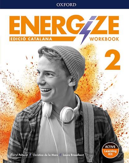 ENERGIZE 2. WORKBOOK PACK. CATALAN EDITION | 9780194999526 | VARIOS AUTORES