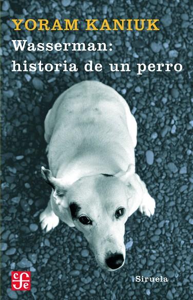 WASSERMAN HISTORIA DE UN PERRO TE-163 | 9788498411751 | KANIUK, YORAM