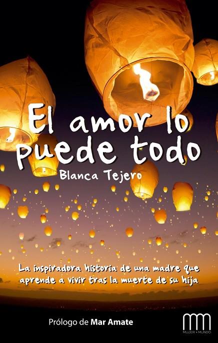 EL AMOR LO PUEDE TODO | 9788483569238 | TEJERO CLAVER, BLANCA