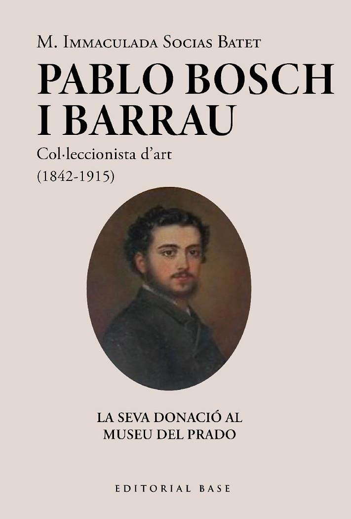 PABLO BOSCH BARRAU, COL·LECCIONISTA D'ART (1842-1915) | 9788419007971 | SOCIAS BATET, M. IMMACULADA
