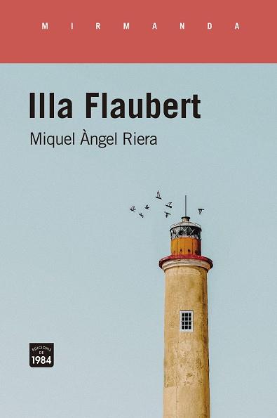 ILLA FLAUBERT | 9788416987986 | MIQUEL ÀNGEL RIERA