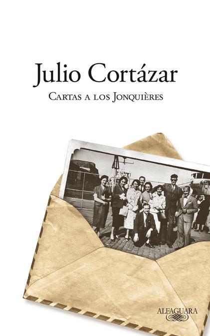 CARTAS A LOS JONQUIERES (EXTRA) | 9788420406626 | CORTAZAR, JULIO