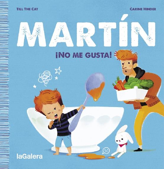 MARTÍN. ¡NO ME GUSTA! | 9788424671372 | TILL THE CAT