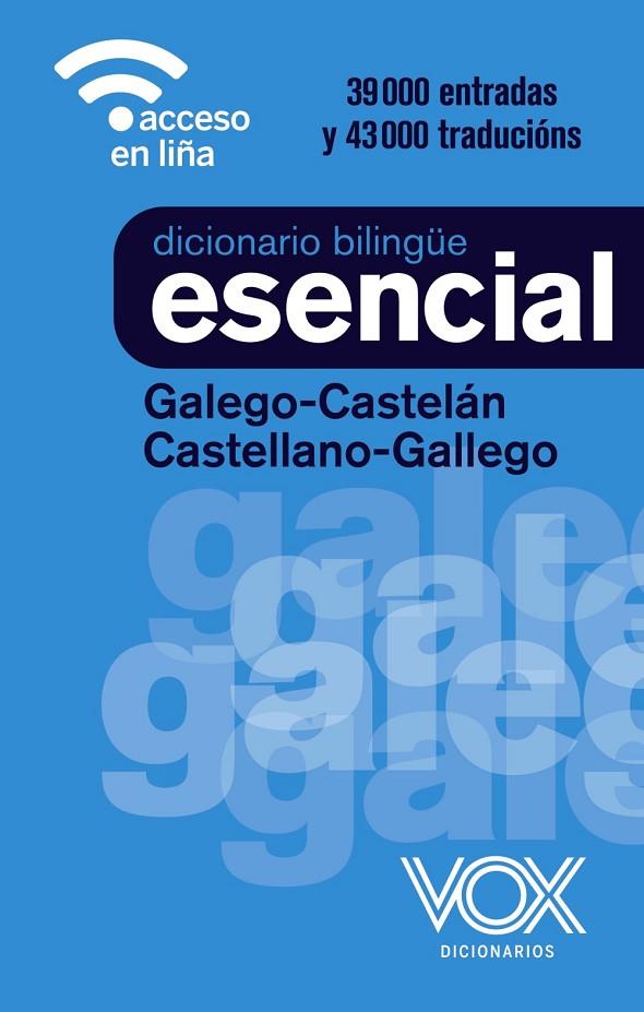 DICCIONARIO ESENCIAL GALEGO-CASTELÁN / CASTELLANO-GALLEGO | 9788499744001 | VOX EDITORIAL