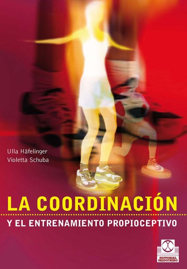 COORDINACION Y EL ENTRENAMIENTO PROPIOCEPTIVO | 9788480196154 | HAFELINGER,ULLA