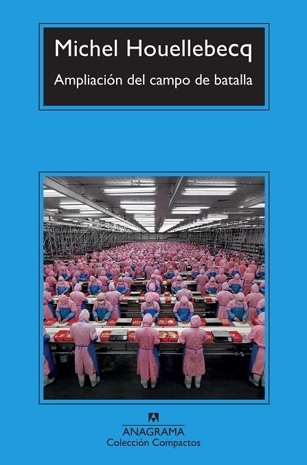 AMPLIACION DEL CAMPO DE BATALLA (COMP.) | 9788433966902 | HOUELLEBECQ, MICHEL