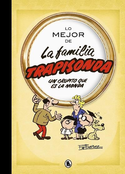 LO MEJOR DE LA FAMILIA TRAPISONDA (LO MEJOR DE...) | 9788402426611 | IBÁÑEZ, FRANCISCO