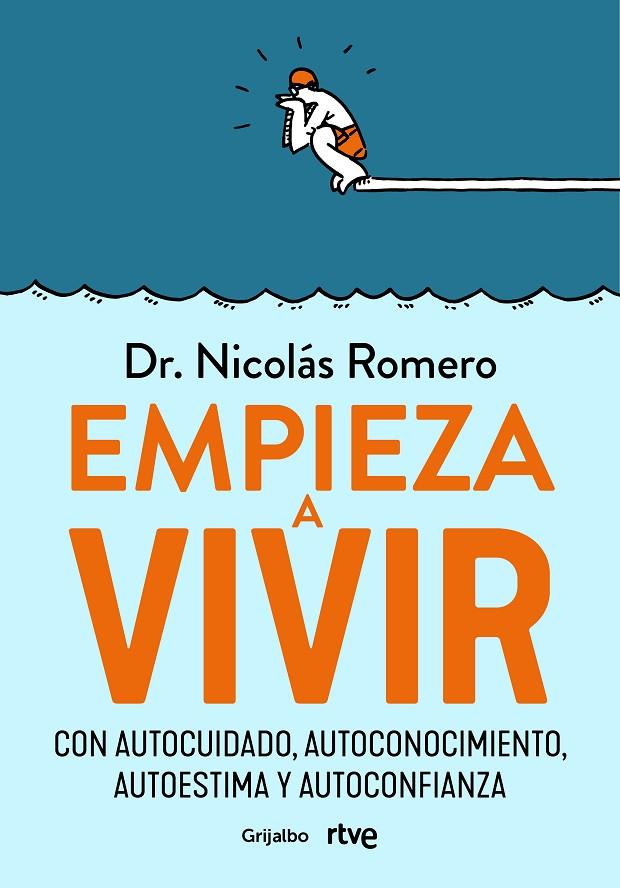 EMPIEZA A VIVIR | 9788418055348 | ROMERO, DR. NICOLÁS/RTVE,