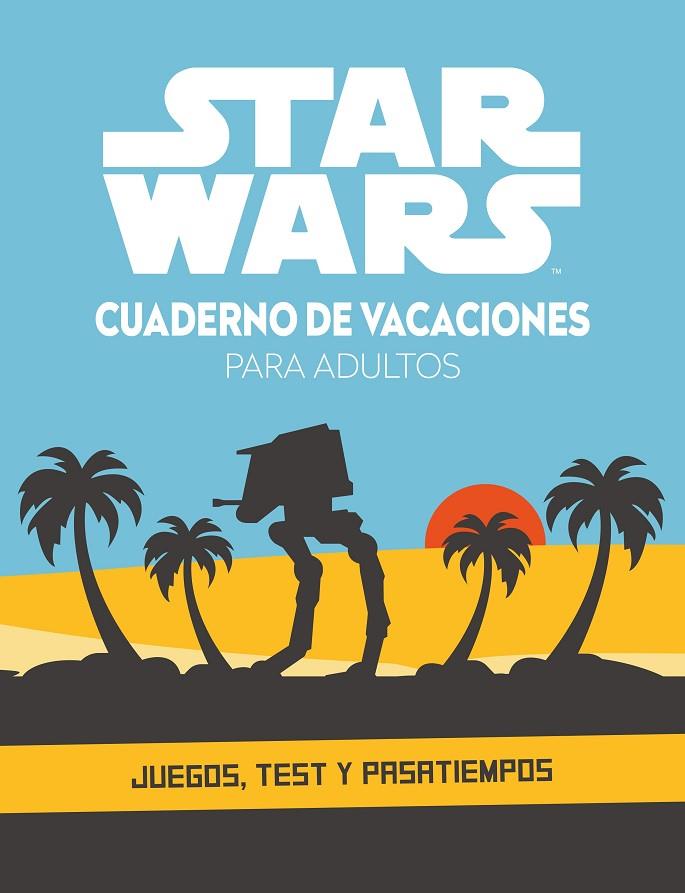 STAR WARS. CUADERNO DE VACACIONES PARA ADULTOS | 9788408253501 | STAR WARS