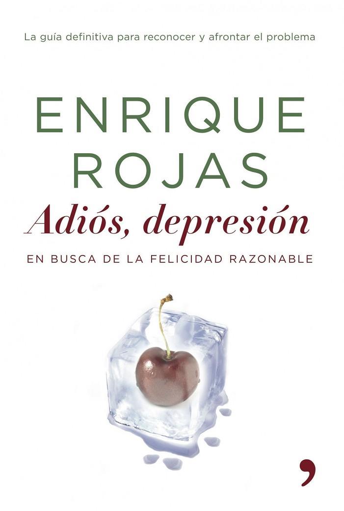 ADIOS DEPRESION (TH) EN BUSCA DE LA FELICIDAD RAZONABLE | 9788484605188 | ROJAS, ENRIQUE