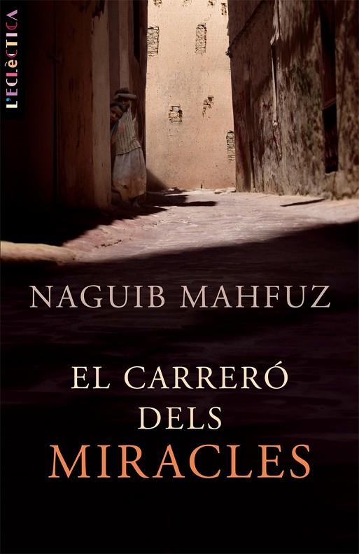 CARRERO DELS MIRACLES, EL (ECLECTICA) | 9788498242102 | MAHFUZ, NAGUIB