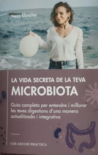 LA VIDA SECRETA DE LA TEVA MICROBIOTA | 9788419239617 | ELCACHO, NEUS