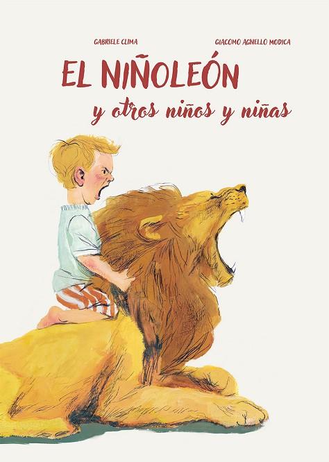 EL NIÑOLEÓN Y OTROS NIÑOS Y NIÑAS | 9788491454847 | CLIMA, GABRIELE