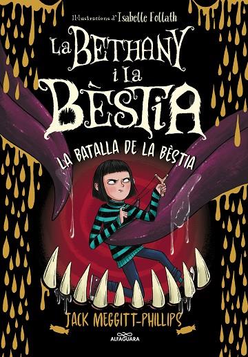 LA BETHANY I LA BÈSTIA 3 - LA BATALLA DE LA BÈSTIA | 9788420459974 | MEGGITT-PHILLIPS, JACK