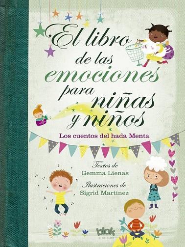 EL LIBRO DE LAS EMOCIONES PARA NIÑAS Y NIÑOS | 9788416712601 | GEMMA LIENAS/SIGRID MARTÍNEZ