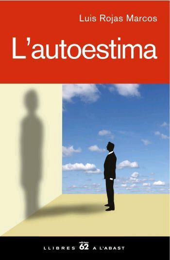 AUTOESTIMA L' (LLIBRES A L'ABAST) | 9788429760545 | ROJAS MARCOS, LUIS