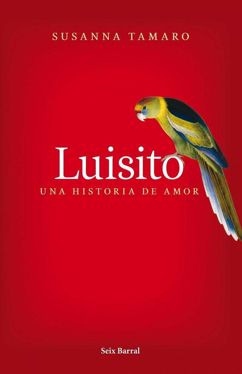 LUISITO. UNA HISTORIA DE AMOR (T/D) | 9788432231841 | TAMARO, SUSANNA
