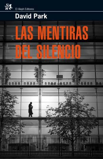 MENTIRAS DEL SILENCIO (MODERNOS Y CLASICOS) | 9788476698259 | PARK, DAVID