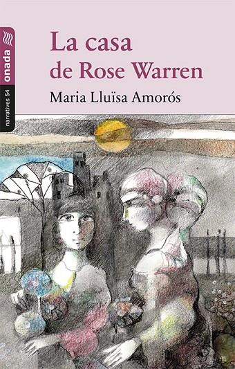 LA CASA DE ROSE WARREN | 9788417050498 | AMORÓS CORBELLA, MARIA LLUÏSA