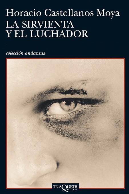 SIRVIENTA Y EL LUCHADOR (A-750) | 9788483833025 | CASTELLANOS MOYA, HORACIO