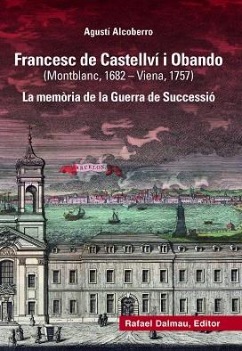 FRANCESC DE CASTELLVÍ I OBANDO (MONTBLANC, 1682-VIENA, 1757) | 9788423208883 | ALCOBERRO, AGUSTÍ