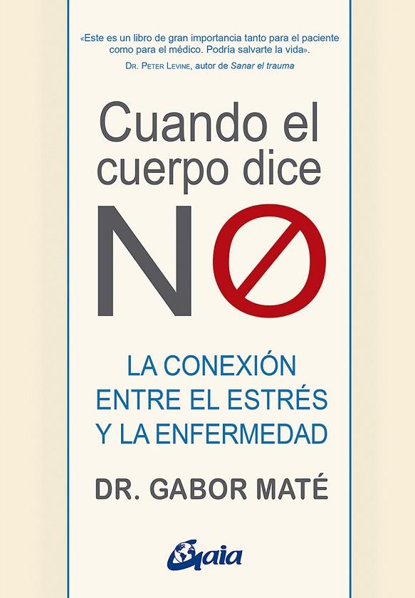 CUANDO EL CUERPO DICE "NO" | 9788484458296 | MATÉ, GABOR