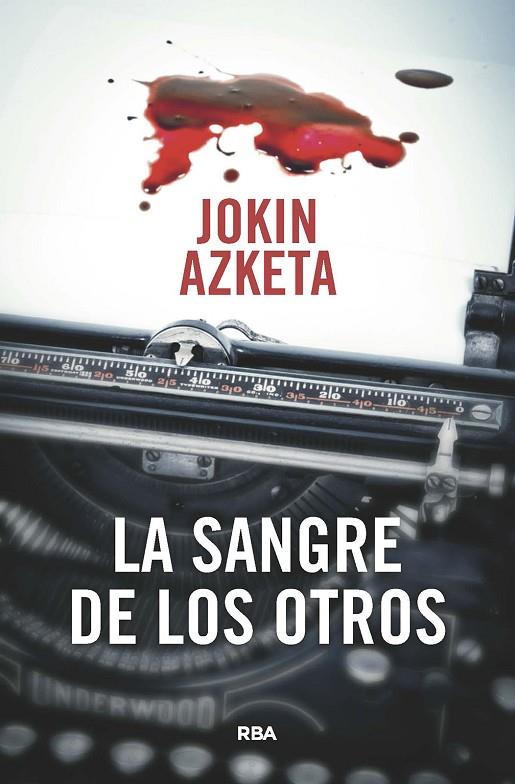LA SANGRE DE LOS OTROS | 9788411320665 | AZKETA, JOKIN