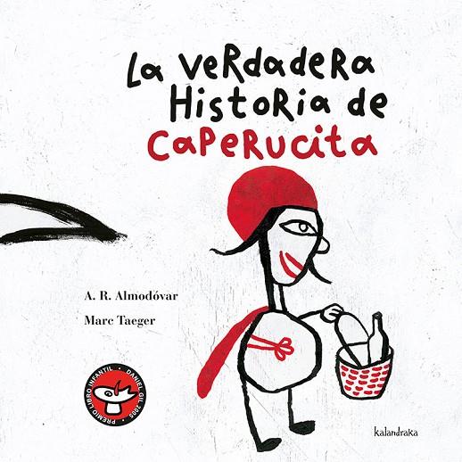VERDADERA HISTORIA DE CAPERUCITA ROJA (LIBROS PARA SOÑAR) | 9788493375591 | RODRIGUEZ ALMODOVAR, ANTONIO (1941- ) - TAEGER, MA