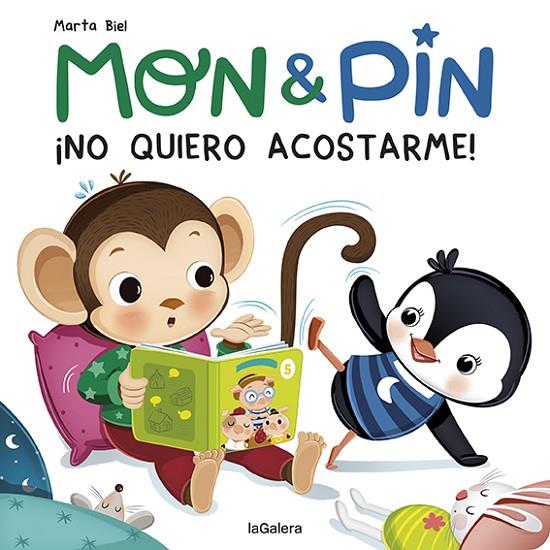 MON & PIN. ¡NO QUIERO ACOSTARME! | 9788424672669 | BIEL, MARTA