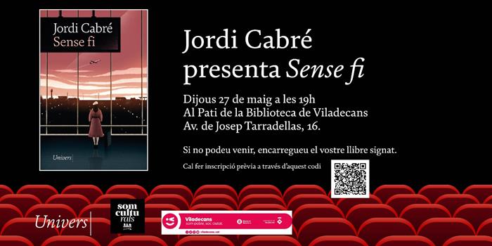 Presentació del llibre Sense fi d'en Jordi Cabré | 